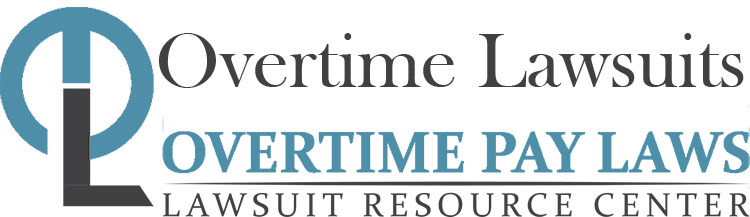 Overtime Pay Lawsuits & Unpaid Wage Lawsuits