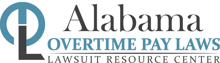 Alabama Overtime Pay Lawsuits: Sue for Unpaid Overtime