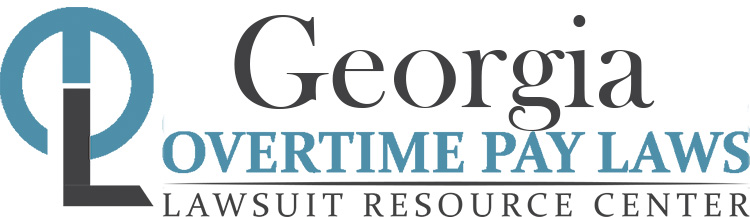Georgia Overtime Pay Lawsuits: Sue for Unpaid Overtime
