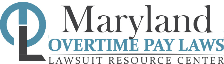 Maryland Overtime Pay Laws: Wage & Hour Lawyers