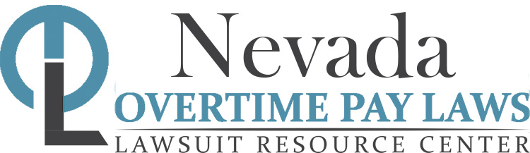 Nevada Overtime Pay Lawsuits: Sue for Unpaid Overtime