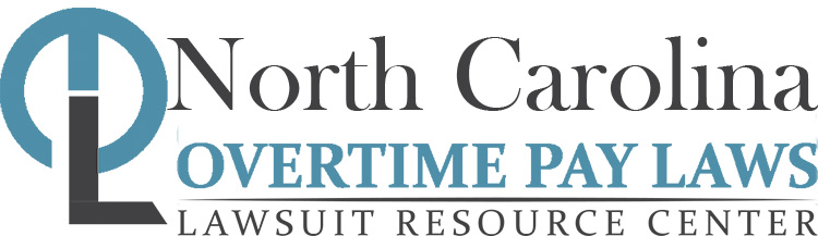 North Carolina Overtime Pay Laws: Wage & Hour Lawyers