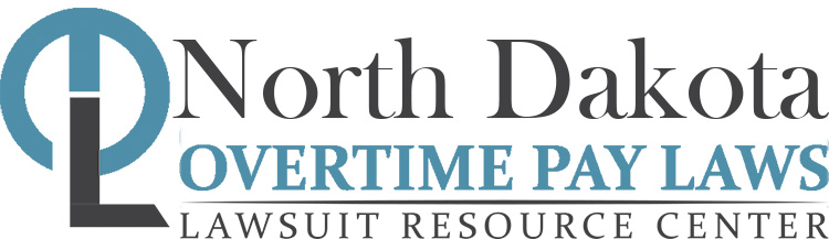North Dakota Overtime Pay Laws: Wage & Hour Lawyers