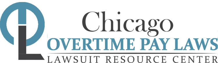 Chicago Overtime Pay Lawsuits: Sue for Unpaid Overtime