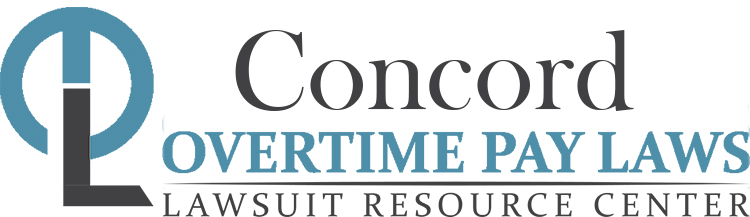 Concord Overtime Pay Lawsuits: Sue for Unpaid Overtime