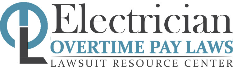 Electrician Overtime Lawsuits: Wage & Hour Laws