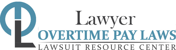 Lawyer Overtime Lawsuits: Wage & Hour Laws