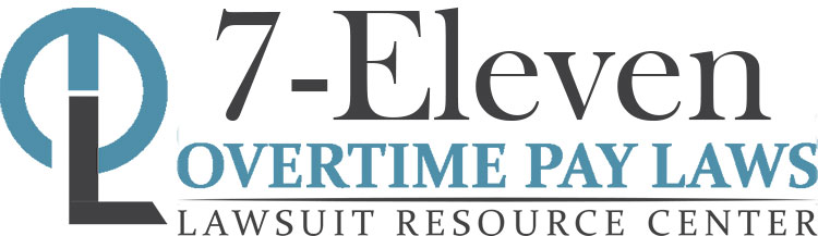 7-Eleven Overtime Lawsuit News – Lawsuits, Settlements, Information