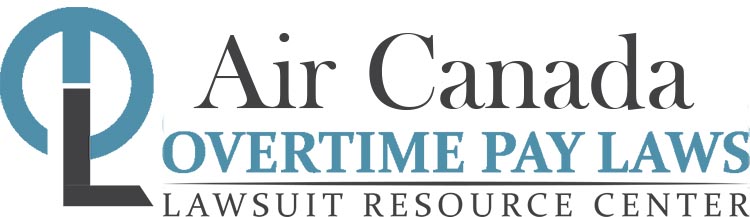 Air Canada Overtime Lawsuits: Wage & Hour Laws