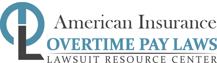 American Family Insurance Overtime Lawsuits: Wage & Hour Laws
