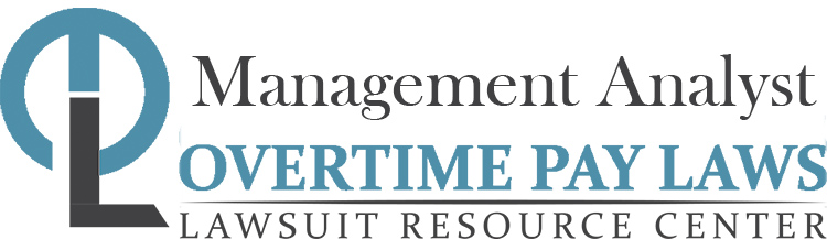 Management Analyst Overtime Lawsuits: Wage & Hour Laws