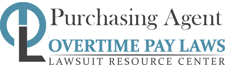Purchasing Agent Overtime Lawsuits: Wage & Hour Laws