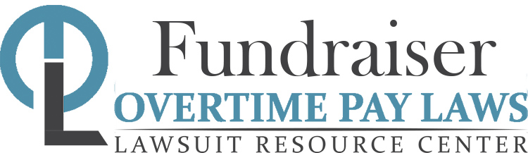 Fundraiser Overtime Lawsuits: Wage & Hour Laws