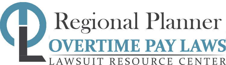 Regional Planner Overtime Lawsuits: Wage & Hour Laws